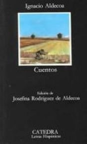 book cover of Cuentos (COLECCION LETRAS HISPANICAS) (Letras Hispanicas by Ignacio Aldecoa