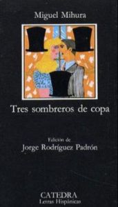 book cover of Tres Sombreros de Copa by Juan A. Ríos Carratalá|Miguel Mihura