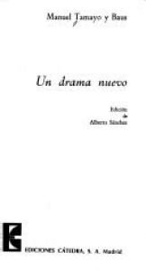 book cover of Un Drama Nuevo in Three Acts by Manuel Tamayo y Baus