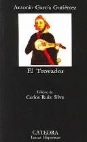 book cover of El trovador by Antonio García Gutiérrez