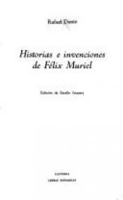 book cover of Tales and Inventions of Felix Muriel by Rafael Dieste
