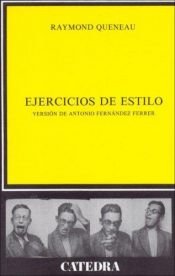 book cover of Ejercicios De Estilo (Critica Y Estudios Literarios) by Raymond Queneau