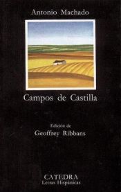 book cover of Campos De Castilla (Letras hispánicas) by Antonio Machado