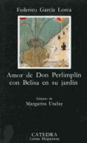 book cover of Love of Don Perlimplín and Belisa in his Garden by فدریکو گارسیا لورکا