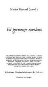 book cover of El Personaje novelesco (Coleccion Encuentros) by Marina Mayoral