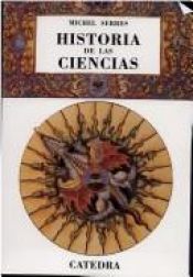 book cover of Historia de Las Ciencias by Michel Serres
