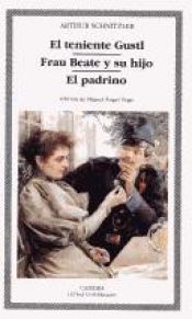 book cover of El teniente Gustl. Frau Beate y su hijo. El padrino by Arthur Schnitzler