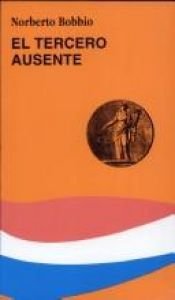 book cover of Il terzo assente: saggi e discorsi sulla pace e la guerra by Norberto Bobbio