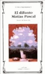 book cover of El Difunt Mattia Pascal by Luigi Pirandello