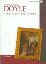 book cover of Todo Sherlock Holmes by Arthur Conan Doyle