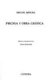 book cover of Prosa y obra gráfica by Miguel Mihura