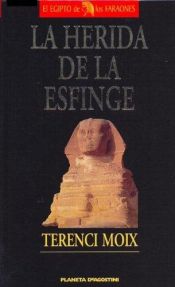 book cover of La Herida de La Esfinge by Terenci Moix
