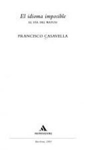 book cover of El día del watusi : el idioma imposible by Francisco Casavella