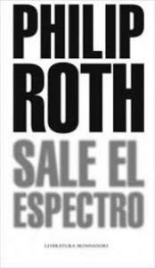 book cover of Sale el espectro by Philip Roth