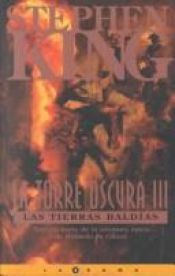 book cover of LA Torre Oscura III: Las Tierras Baldias by Stephen King