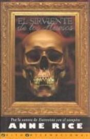 book cover of El sirviente de los huesos by Anne Rice