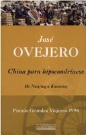 book cover of China para hipocondríacos by Jose Ovejero