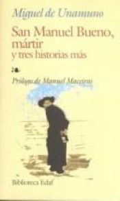 book cover of San Manuel Bueno, Martir. Como se hace una novela by 미겔 데 우나무노