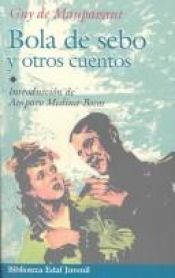 book cover of Bola de sebo y otros cuentos by Guy de Maupassant