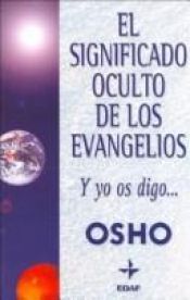 book cover of El Significado Oculto De Los Evangelios by Osho
