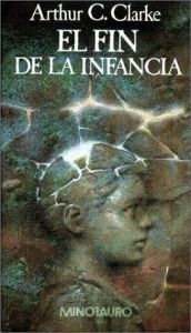 book cover of El fin de la infancia by Arthur C. Clarke