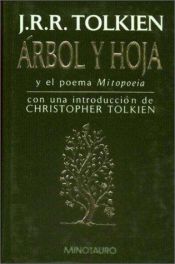 book cover of Arbol Y Hoja Y El Poema Mitopoeia by J. R. R. Tolkien