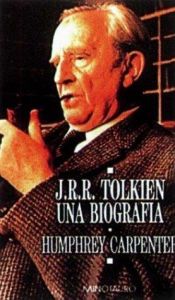 book cover of Tolkien, J. R. R. - Una Biografia - Tapa Dur by Humphrey Carpenter