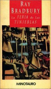 book cover of La feria de las tinieblas by Ray Bradbury