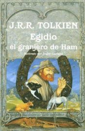 book cover of Egidio, el granjero de Ham by Christina Scull|J. R. R. Tolkien|Wayne G. Hammond