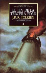 book cover of El Fin de La Tercera Edad by J. R. R. Tolkien