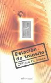 book cover of Estación de tránsito by Clifford D. Simak