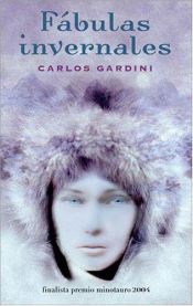 book cover of Fabulas Invernales by Carlos Gardini
