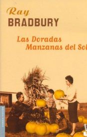 book cover of Las doradas manzanas del sol by Ray Bradbury