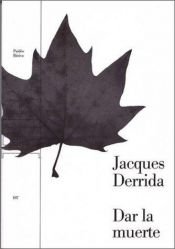 book cover of Dar La Muerte by Jacques Derrida