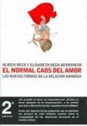 book cover of El normal caos del amor by Ulrich Beck