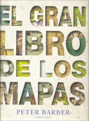 book cover of El gran libro de los mapas by Peter Barber