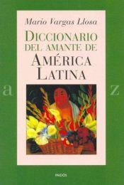 book cover of DICIONARIO AMOROSO DA AMERICA LATINA by Mario Vargas Llosa