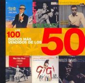 book cover of The 100 best-selling albums of the 50's by Charlotte Greig