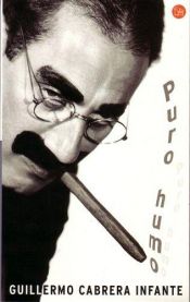 book cover of Puro Humo by Guillermo Cabrera Infante