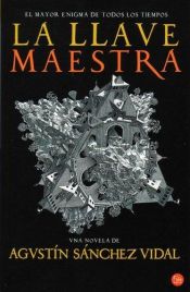book cover of La llave maestra by Agustin Sanchez Vidal