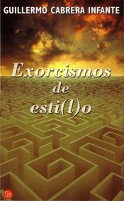book cover of Exorcismos de estilo by Guillermo Cabrera Infante