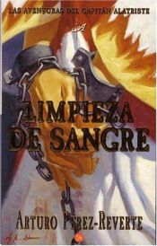 book cover of AVENTURAS DEL CAPITÁN ALATRISTE, LAS (2): LIMPIEZA DE SANGRE by Arturo Pérez-Reverte