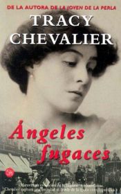 book cover of Angeles fugaces (Falling Angels) by Tracy Chevalier