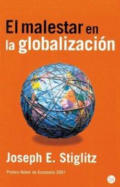 book cover of El Malestar En LA Globalizacion by Joseph Stiglitz