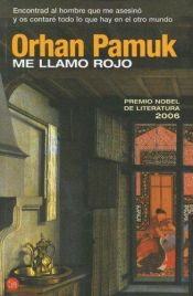 book cover of Me llamo Rojo by Orhan Pamuk