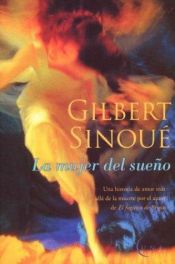 book cover of La Mujer del Sueno by Gilbert Sinoué