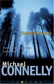 book cover of Ciudad De Huesos, Harry Bosch. 8 by Michael Connelly