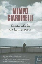 book cover of Santo Oficio De La Memoria (La Otra Orilla) by Mempo Giardinelli