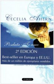 book cover of Posdata: Te Amo by Cecelia Ahern