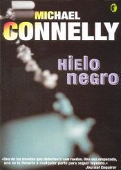 book cover of Hielo negro (Harry Bosch) by Michael Connelly